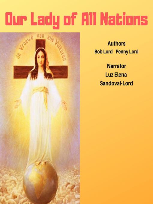 Title details for Our Lady of All Nations by Bob Lord - Wait list